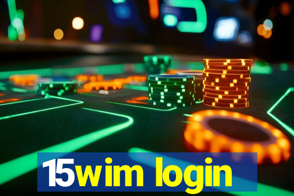 15wim login